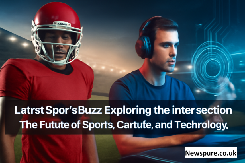 LatestSportsBuzz Exploring the Intersection